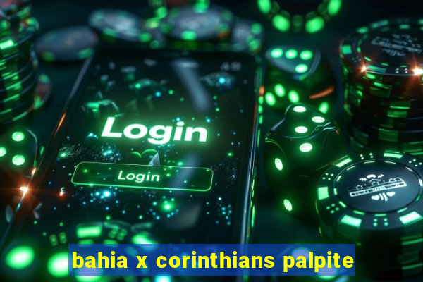 bahia x corinthians palpite